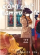 KOMI CAN'T COMMUNICATE 22